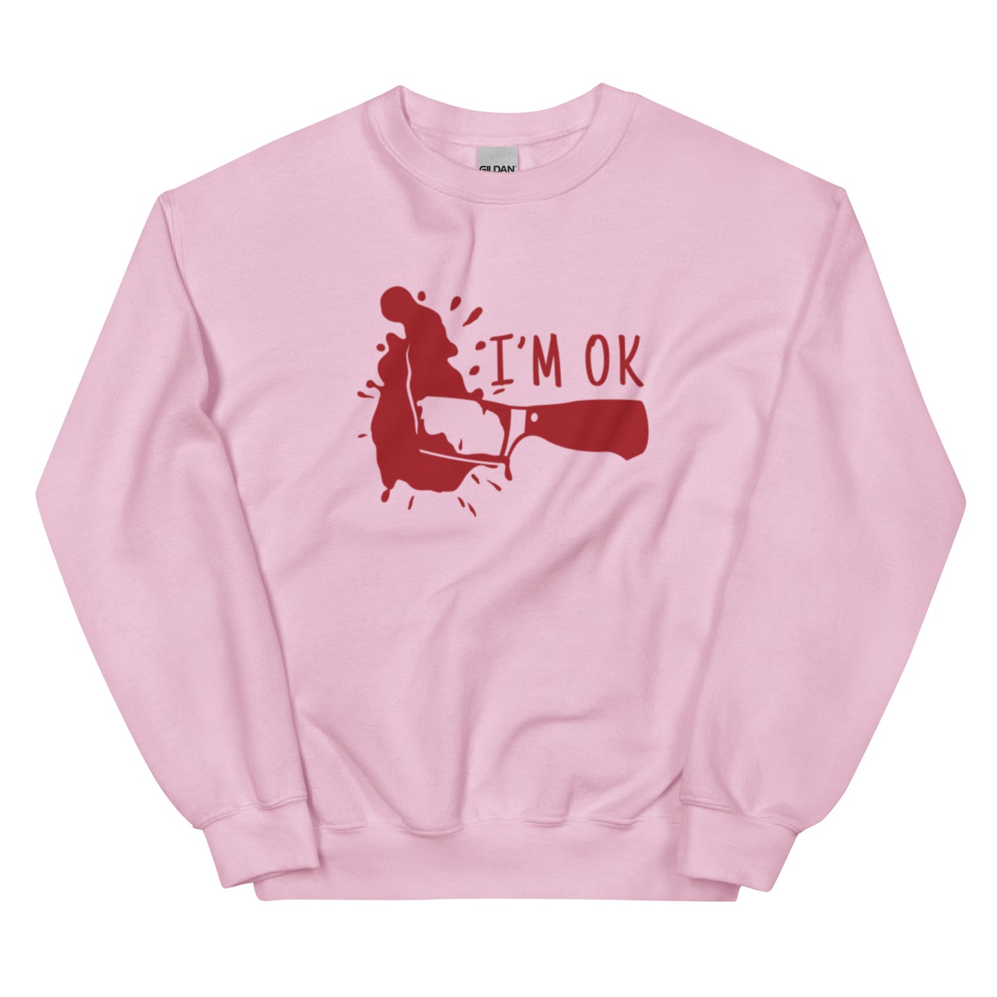 Unisex Sweatshirt I'm Ok