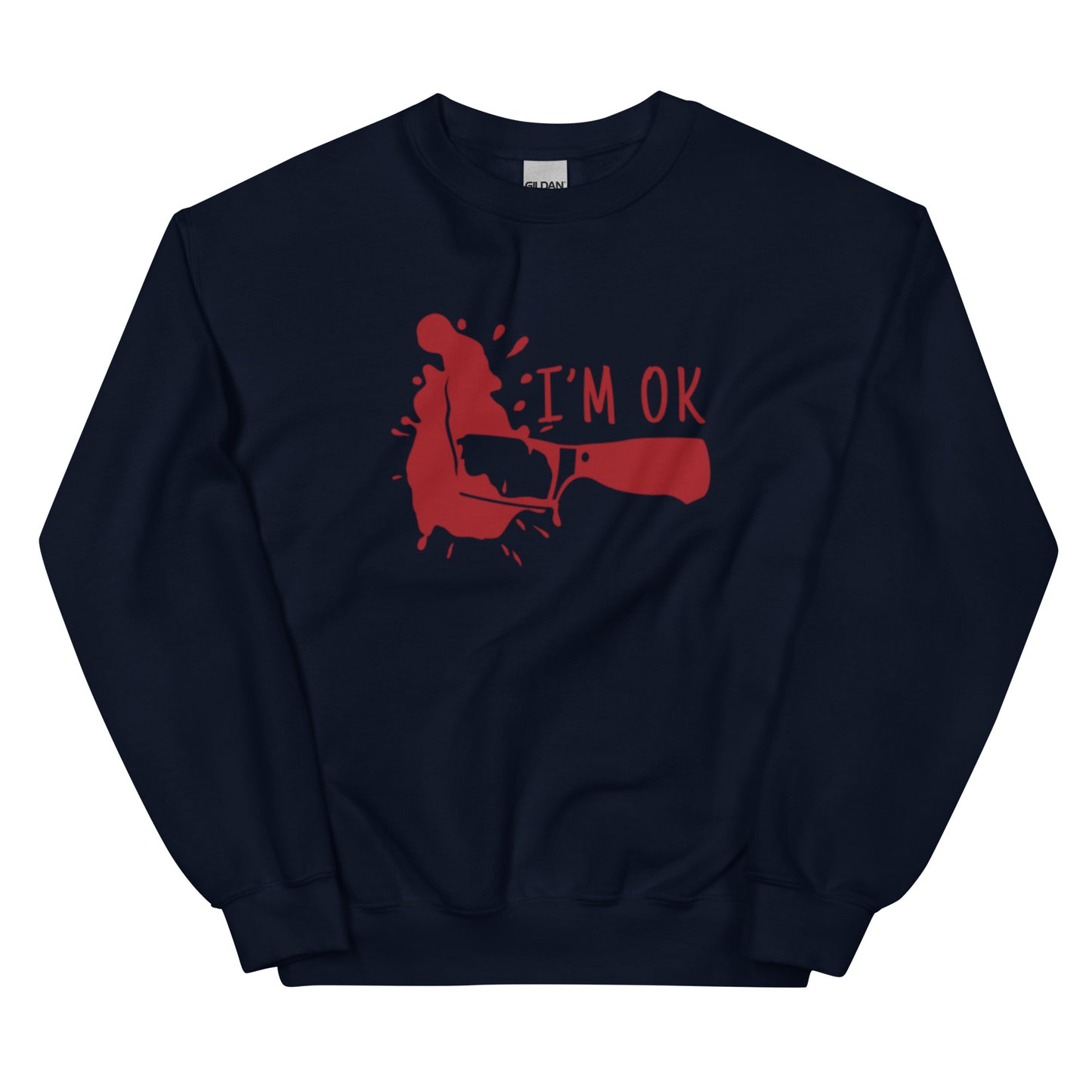 Unisex Sweatshirt I'm Ok