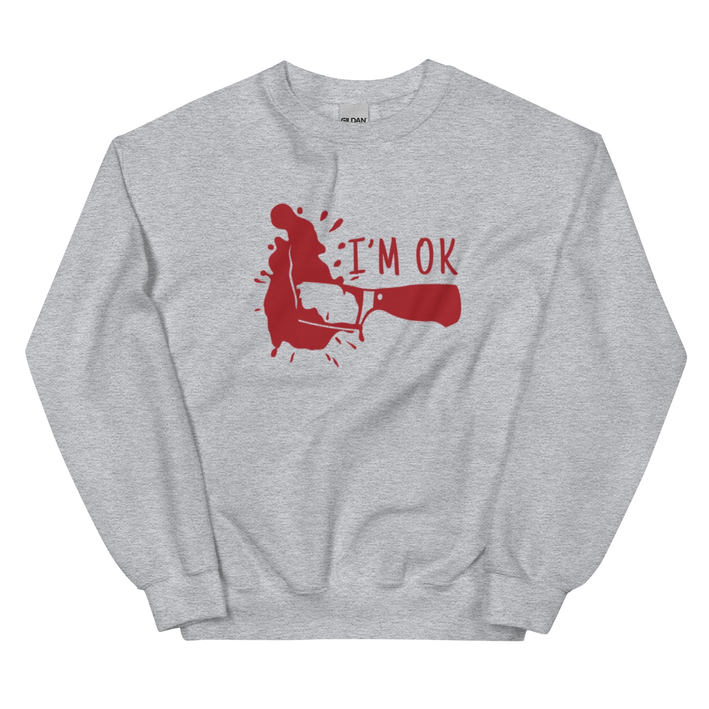 Unisex Sweatshirt I'm Ok